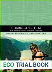 Nordic Genre Film: Small Nation Film Cultures in the Global Marketplace (Traditions in World Cinema)