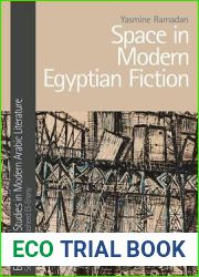 Space in Modern Egyptian Fiction (Edinburgh Studies in Modern Arabic Literature)