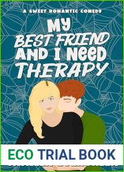 My Best Friend and I Need Therapy: A Sweet Romantic Comedy (How to Rom-com Book 7)