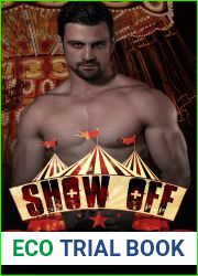 Show Off (Welcome to the Circus, #3)