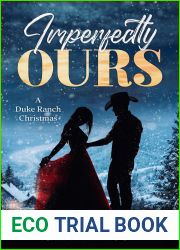 Imperfectly Ours: A Duke Ranch Christmas (The Duke Ranch Series)