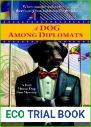 A Dog Among Diplomats (Bull Moose Dog Run Mystery #2)