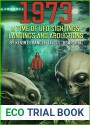 1973 - A TIME OF UFO SIGHTINGS, LANDINGS AND ABDUCTIONS