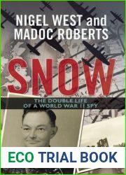 Snow: the double life of a world war II spy