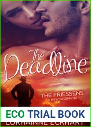 The Deadline (The Friessens: A New Beginning, #1)