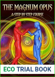 The Magnum Opus, A Step by Step Course