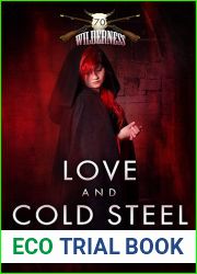 Love and Cold Steel (Wilderness #70)