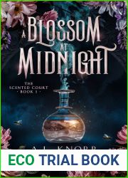 A Blossom at Midnight (The Scented Court, #1) (Elemental Origins Universe)