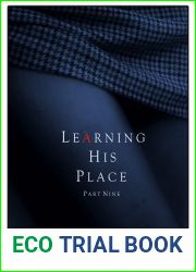Learning His Place - Part Nine