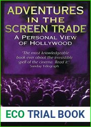Adventures In The Screen Trade: A Personal View of Hollywood by Goldman, William 2Rev Edition (1996)