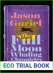 The Full-Moon Whaling Chronicles