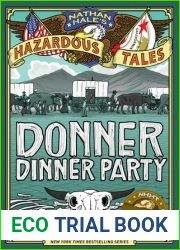 Donner Dinner Party (Nathan Hale|s Hazardous Tales, #3)