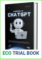 HANDBOOK OF CHATGPT: The Ultimate Beginner book to use ChatGPT Effectively, Automating Boring Tasks, and Increasing Your Productivity 10x