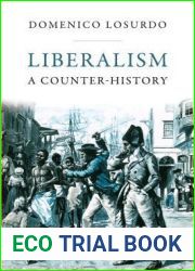 Liberalism: A Counter-History