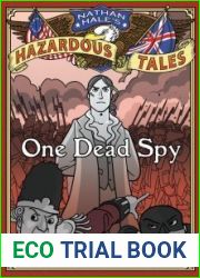 One Dead Spy (Nathan Hale|s Hazardous Tales, #1)