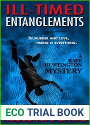 Ill-Timed Entanglements (Kate Huntington Mysteries #2)