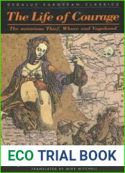 The Life of Courage: The notorious Thief, Whore and Vagabond