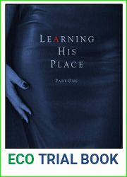 Learning His Place - Part One