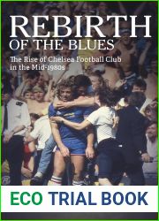 Rebirth of the Blues: The Rise of Chelsea Football Club in the Mid-1980s