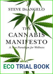 The Cannabis Manifesto: A New Paradigm for Wellness