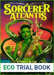 A Sorcerer of Atlantis: with A Prince in the Kingdom of Ghosts