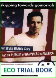 Skipping Towards Gomorrah: The Seven Deadly Sins and the Pursuit of Happiness in America