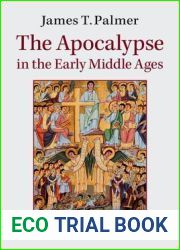 The Apocalypse in the Early Middle Ages