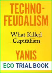 Technofeudalism : What Killed Capitalism