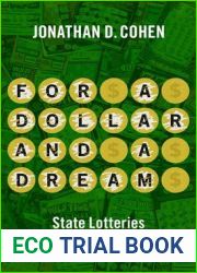 For a Dollar and a Dream: State Lotteries in Modern America