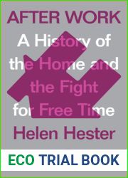 After Work: The Politics of Free Time