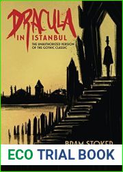 Dracula in Istanbul: The Unauthorized Version of the Gothic Classic