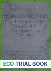 Morkinskinna: The Earliest Icelandic Chronicle of the Norwegian Kings (1030-1157)
