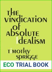 The Vindication of Absolute Idealism