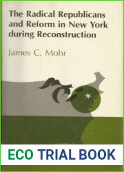 The Radical Republicans and reform in New York during Reconstruction