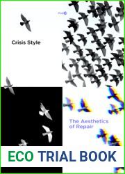 Crisis Style: The Aesthetics of Repair (Post*45)