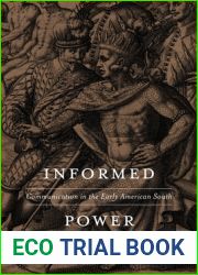 Informed Power: Communication in the Early American South