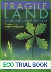 Fragile Land: Scotland|s Environment