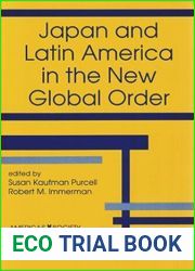 Japan and Latin America in the New Global Order