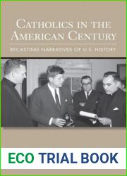 Catholics in the American Century
