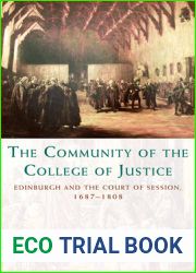 The Community of the College of Justice: Edinburgh and the Court of Session, 1687-1808