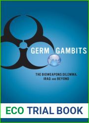 Germ Gambits: The Bioweapons Dilemma, Iraq and Beyond (Stanford Security Studies)