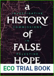 A History of False Hope: Investigative Commissions in Palestine