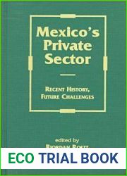 Mexico|s Private Sector: Recent History, Future Challenges