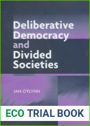 Deliberative Democracy and Divided Societies