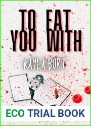 To Eat You With (Wounded Creatures Book 1)