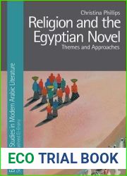 Religion in the Egyptian Novel (Edinburgh Studies in Modern Arabic Literature)