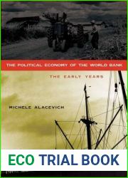 The Political Economy of the World Bank: The Early Years