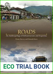 Roads: An Anthropology of Infrastructure and Expertise