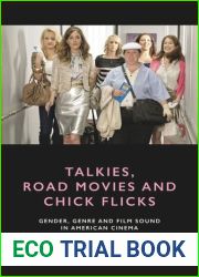 Talkies, Road Movies and Chick Flicks