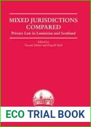 Mixed Jurisdictions Compared: Private Law in Louisiana and Scotland (Edinburgh Studies in Law)